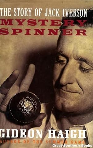 Mystery Spinner: The Story of Jack Iverson