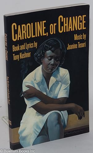 Seller image for Caroline, or change; a musical for sale by Bolerium Books Inc.