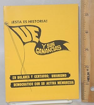 Imagen del vendedor de  Esta es historia!; UE y sus ganancias. En dolares y centavos; unionismo democratico con su activa membresia a la venta por Bolerium Books Inc.