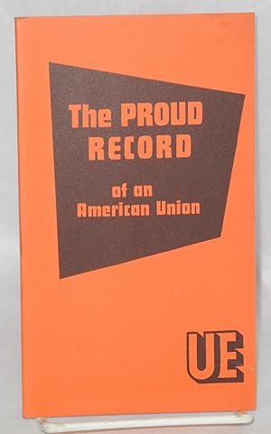 Imagen del vendedor de The proud record of an American union a la venta por Bolerium Books Inc.