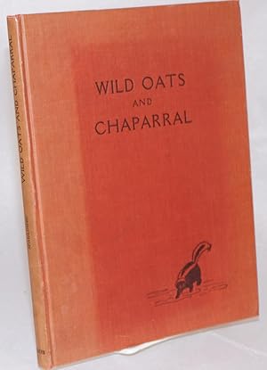 Image du vendeur pour Wild Oats and Chaparral mis en vente par Bolerium Books Inc.