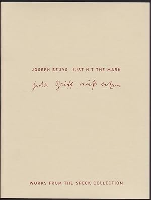 Joseph Beuys: Just Hit the Mark; Works from the Speck Collection