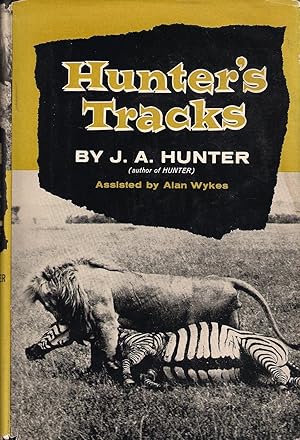 Bild des Verkufers fr HUNTER'S TRACKS. By J.A. Hunter. zum Verkauf von Coch-y-Bonddu Books Ltd