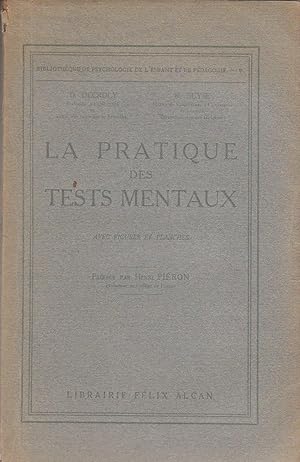 La Pratique des tests mentaux. 2 volumes texte + atlas