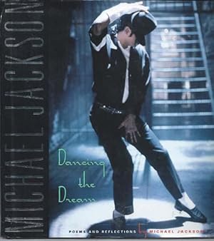 Dancing the Dream : Poems and Reflections Written By Michael Jackson