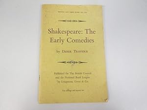 Immagine del venditore per SHAKESPEARE: THE EARLY COMEDIES (BIBLIOGRAPHICAL SERIES OF SUPPLEMENTS TO BRITISH BOOK NEWS ON WRITERS AND THEIR WORK) venduto da Goldstone Rare Books