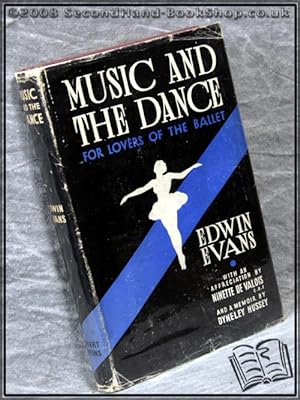 Music and The Dance: For Lovers of the Ballet