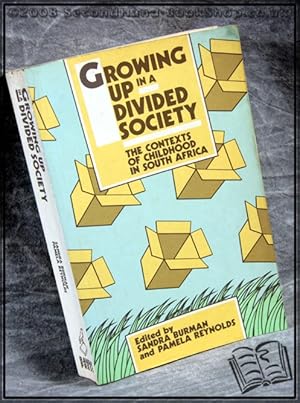 Bild des Verkufers fr Growing Up in a Divided Society: The Contexts of Childhood in South Africa zum Verkauf von BookLovers of Bath