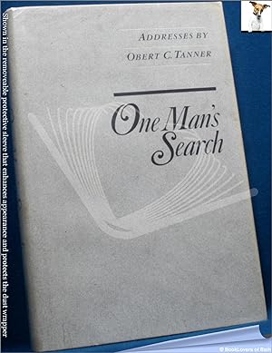 Seller image for One Man's Search: Addresses by Obert C. Tanner. for sale by BookLovers of Bath