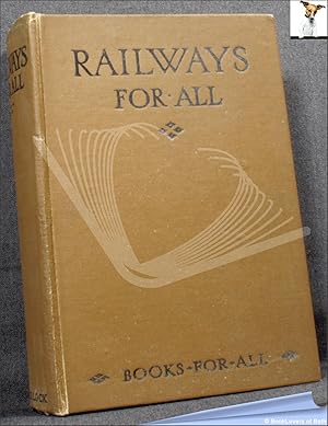 Image du vendeur pour Railways for All: Revised and Enlarged by J. Kenneth Taylor mis en vente par BookLovers of Bath