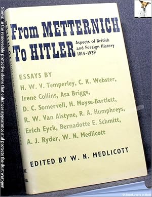 Seller image for From Metternich to Hitler: Aspects of British and Foreign Policy 1814-1939 for sale by BookLovers of Bath