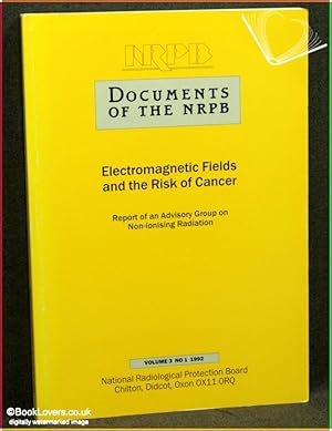 Bild des Verkufers fr Electromagnetic Fields and the Risk of Cancer: Report of an Advisory Group on Non-Ionising Radiation zum Verkauf von BookLovers of Bath