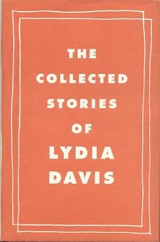 Imagen del vendedor de The Collected Stories of Lydia Davis a la venta por Mike Murray - Bookseller LLC