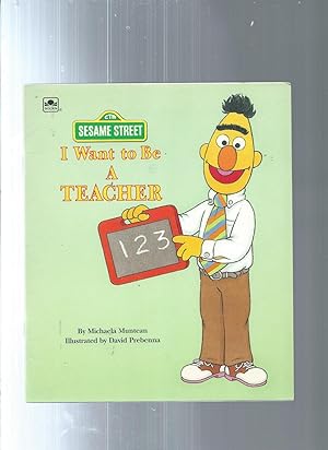 Seller image for I Want to Be a Teacher for sale by ODDS & ENDS BOOKS