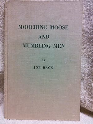 Immagine del venditore per Mooching Moose and Mumbling Men venduto da Prairie Creek Books LLC.