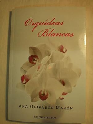 Image du vendeur pour Orqudeas blancas mis en vente par Librera Antonio Azorn