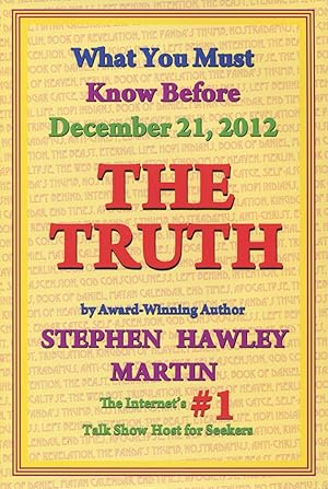 Seller image for The Truth: What You Must Know Before December 21, 2012 for sale by Kenneth A. Himber