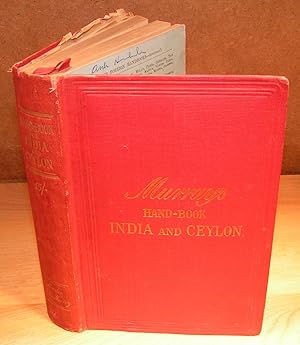 A Handbook for Travellers in India and Ceylon including the Provinces of Bengal, Bombay, and Madr...