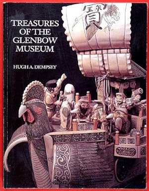 Treasures of the Glenbow Museum / Photography by Ron Marsh, Jim Shipley and Anita Dammer