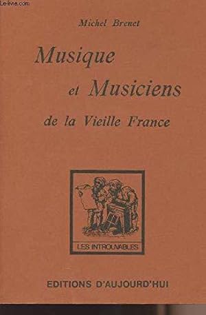 Imagen del vendedor de Musique et musiciens de la vieille France (Les Introuvables) a la venta por JLG_livres anciens et modernes