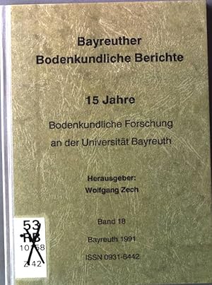 Seller image for 15. Jahre bodenkundliche Forschung an der Universitt Bayreuth Bayreuther Bodenkundliche Berichte Band 18 for sale by books4less (Versandantiquariat Petra Gros GmbH & Co. KG)