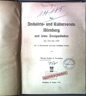 Der Industrie- und Kulturverein Nürnberg und seine Zweiganstalten von 1819 bis 1909