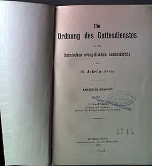 Seller image for Die Ordnung des Gottesdienstes in der hessischen evangelischen Landeskirche des 19. Jahrhunderts for sale by books4less (Versandantiquariat Petra Gros GmbH & Co. KG)