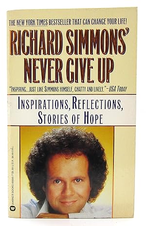 Richard Simmons' Never Give Up: Inspirations, Reflections, Stories of Hope