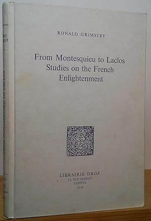 Seller image for From Montesquieu to Laclos: Studies on the French Enlightenment for sale by Stephen Peterson, Bookseller