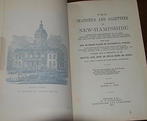 THE STATISTICS AND GAZATTEER OF NEW-HAMPSHIRE; containing descriptions of all the counties, towns...