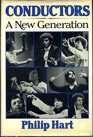 Conductors: A New Generation. Signed by Philip Hart.