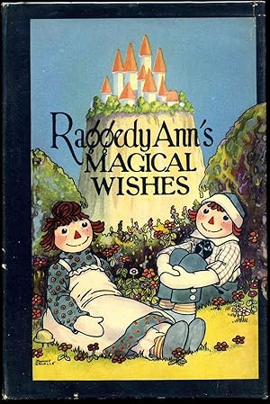 RAGGEDY ANN'S MAGICAL WISHES.