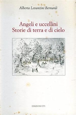 Seller image for Angeli e uccellini. Storie di terra e di cielo. for sale by FIRENZELIBRI SRL