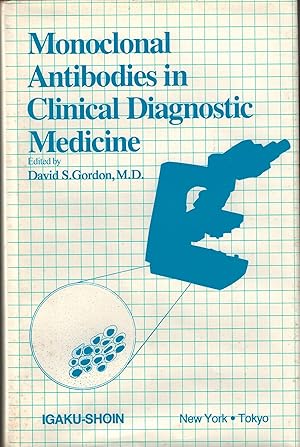 Monoclonal Antibodies in Clinical Diagnostic Medicine