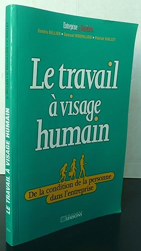 Image du vendeur pour LE TRAVAIL A VISAGE HUMAIN mis en vente par Librairie Thot