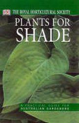 Plants for Shade: A Practical Guide for Australian Gardeners
