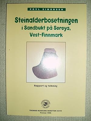 Steinalderbosetningen i sandbukt på Sørøya, Vest-Finnmark : rapport og tolkning