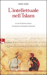 Imagen del vendedor de L'intellettuale nell'Islam. a la venta por FIRENZELIBRI SRL