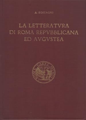 Imagen del vendedor de La Letteratura di Roma Repubblicana ed Augustea. a la venta por FIRENZELIBRI SRL