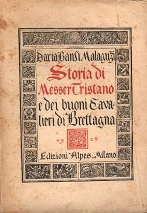 Immagine del venditore per Storia di Messer Tristano e dei buoni Cavalieri di Brettagna. venduto da FIRENZELIBRI SRL