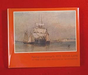 Paintings and Drawings by Fitz Hugh Lane at the Cape Ann Historical Association