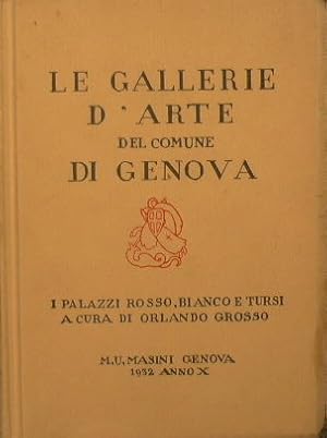 Bild des Verkufers fr Le gallerie d'arte del Comune di Genova. I palazzi Rosso, Blanco e Tursi zum Verkauf von Antica Libreria Srl