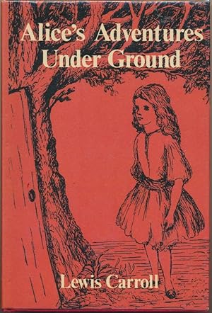 Alice's Adventures Under Ground.