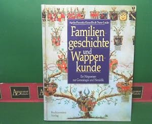 Seller image for Familiengeschichte und Wappenkunde - Ein Wegweiser zur Genealogie und Heraldik. for sale by Antiquariat Deinbacher