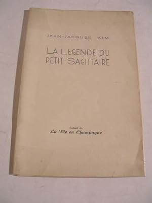 Imagen del vendedor de LA LEGENDE DU PETIT SAGITTAIRE a la venta por LIBRAIRIE PHILIPPE  BERTRANDY