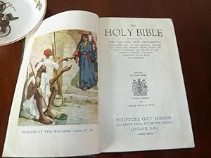 THE HOLY BIBLE containing the Old and New Testaments translated Out of the Original Greek and with ...