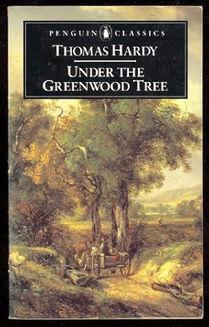 Under the Greenwood Tree or The Mellstock Quire