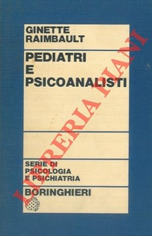 Pediatri e psicoanalisti. Esperienze cliniche.