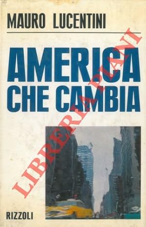 Bild des Verkufers fr America che cambia. zum Verkauf von Libreria Piani