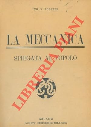 La meccanica spiegata al popolo.